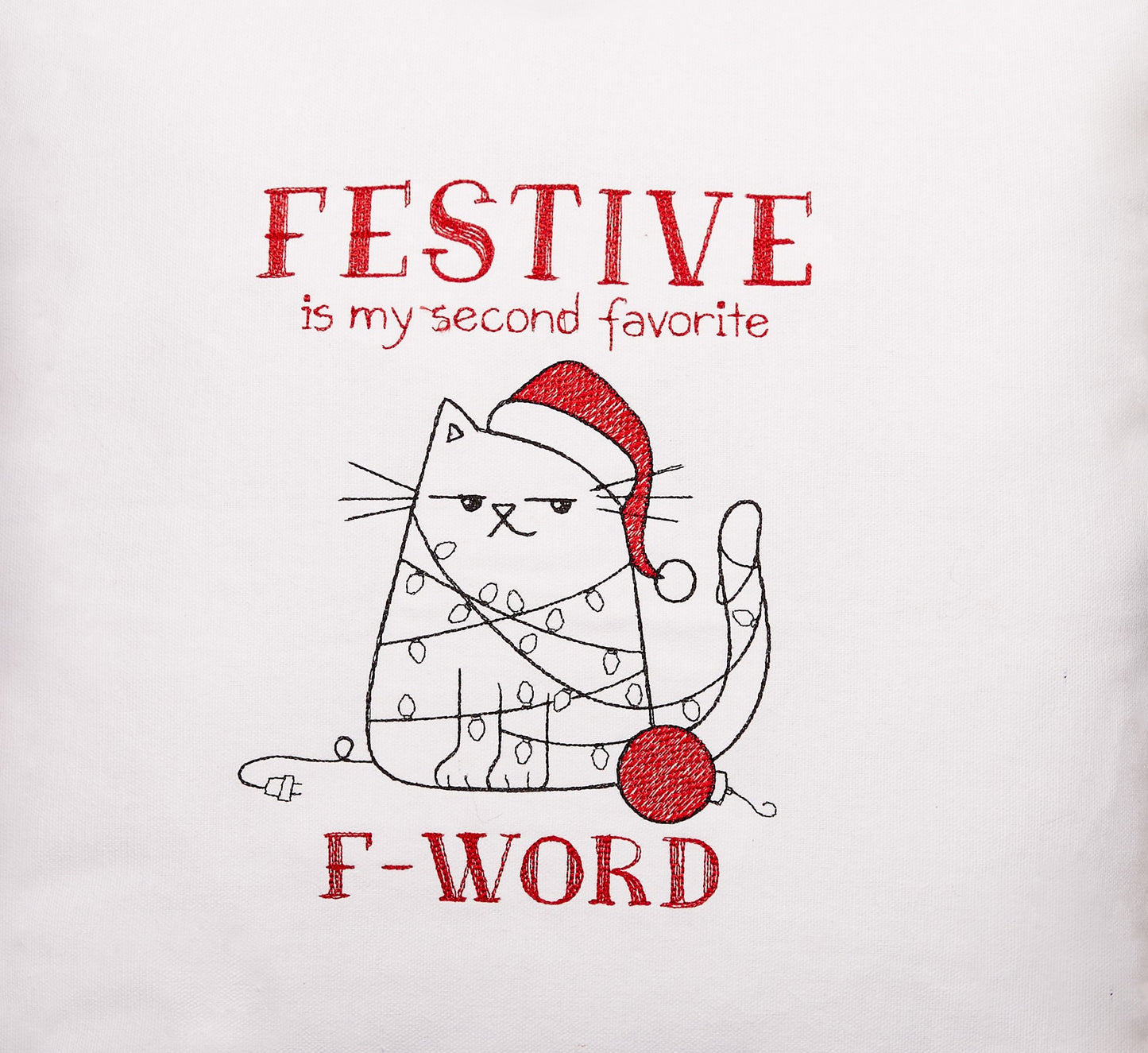"Festive Is My 2nd Favorite F Word" Pillow