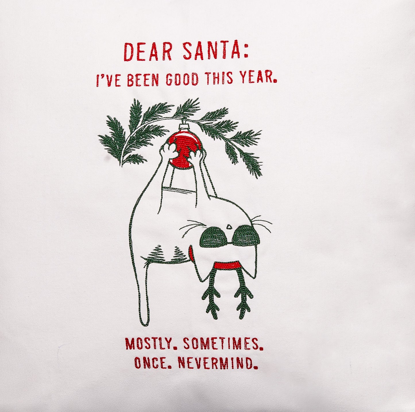 "Dear Santa…I’ve Been (Kind of) Good" Pillow