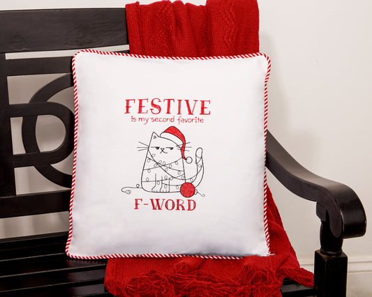 "Festive Is My 2nd Favorite F Word" Pillow